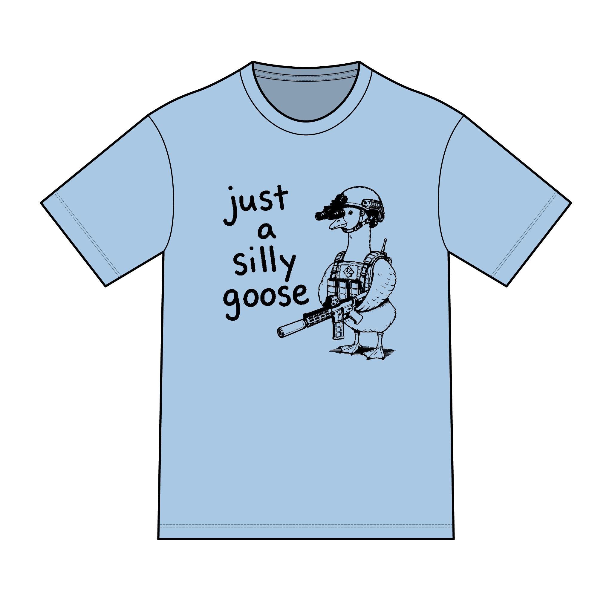Tactical Goose "Just a Silly Goose" T-Shirt