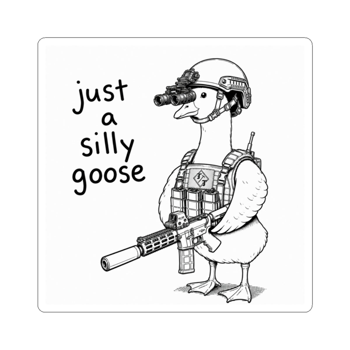 Just a Silly Goose Sticker